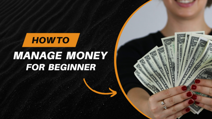 How to manage money for beginner